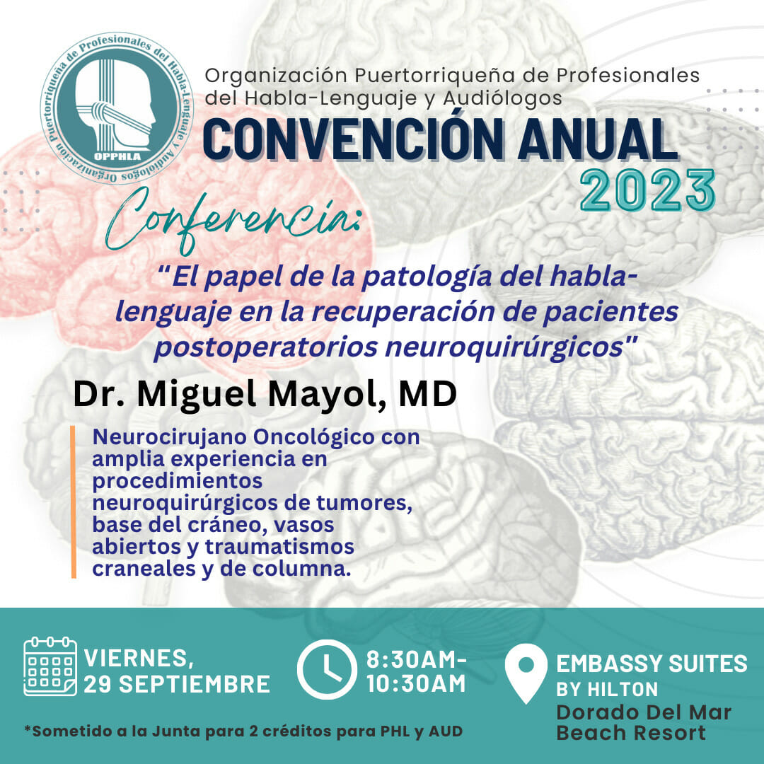 Convención Anual: El papel de la patología del habla-lenguaje en la recuperación de pacientes postoperatorios neuroquirúrgicos (29 de septiembre de 2023)