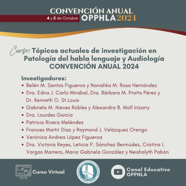 Convención 2024: Tópicos actuales de investigación en patología del habla-lenguaje y audiología (Virtual)