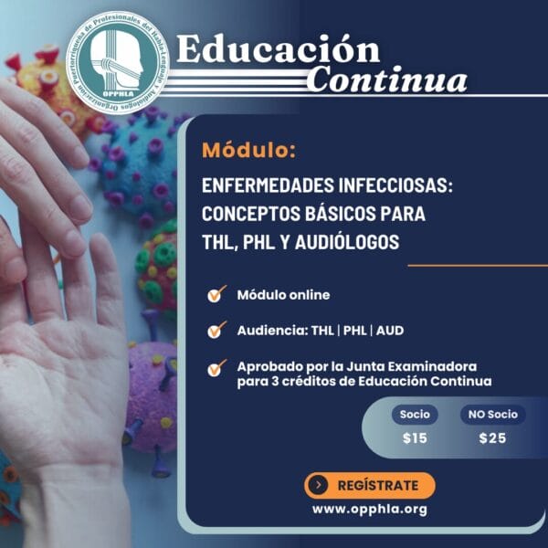 Módulo: Enfermedades infecciosas: Conceptos básicos para THL, PHL y Audiólogos