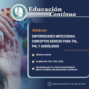 Módulo: Enfermedades infecciosas: Conceptos básicos para THL, PHL y Audiólogos