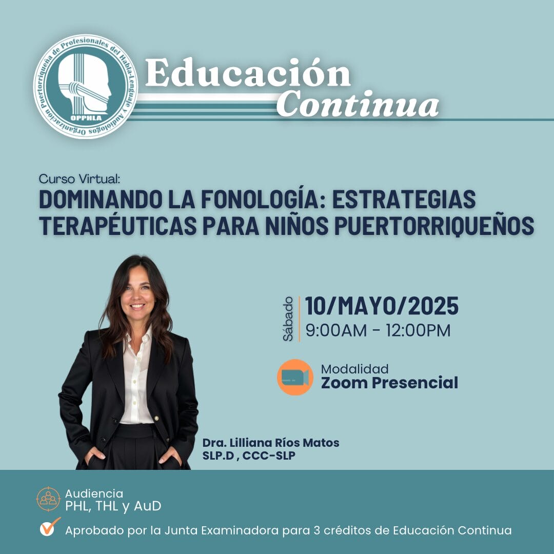 Dominando la Fonología: Estrategias Terapéuticas para niños puertorriqueños [3 créditos] (mayo 2025)
