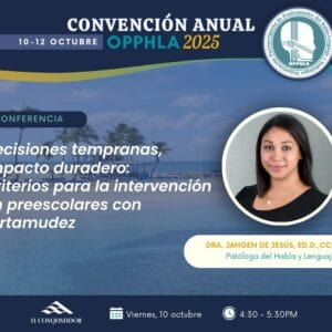 Viernes-4:30pm: Decisiones tempranas, impacto duradero: Criterios para la intervención en preescolares con tartamudez (Audiencia: PHL, THL, AUD)